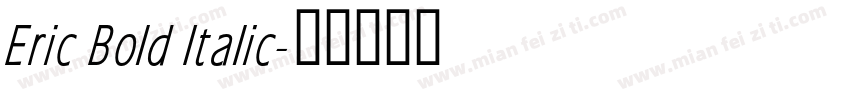 Eric Bold Italic字体转换